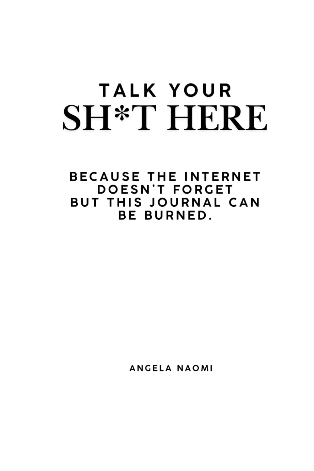 Talk Your Sh*t Here